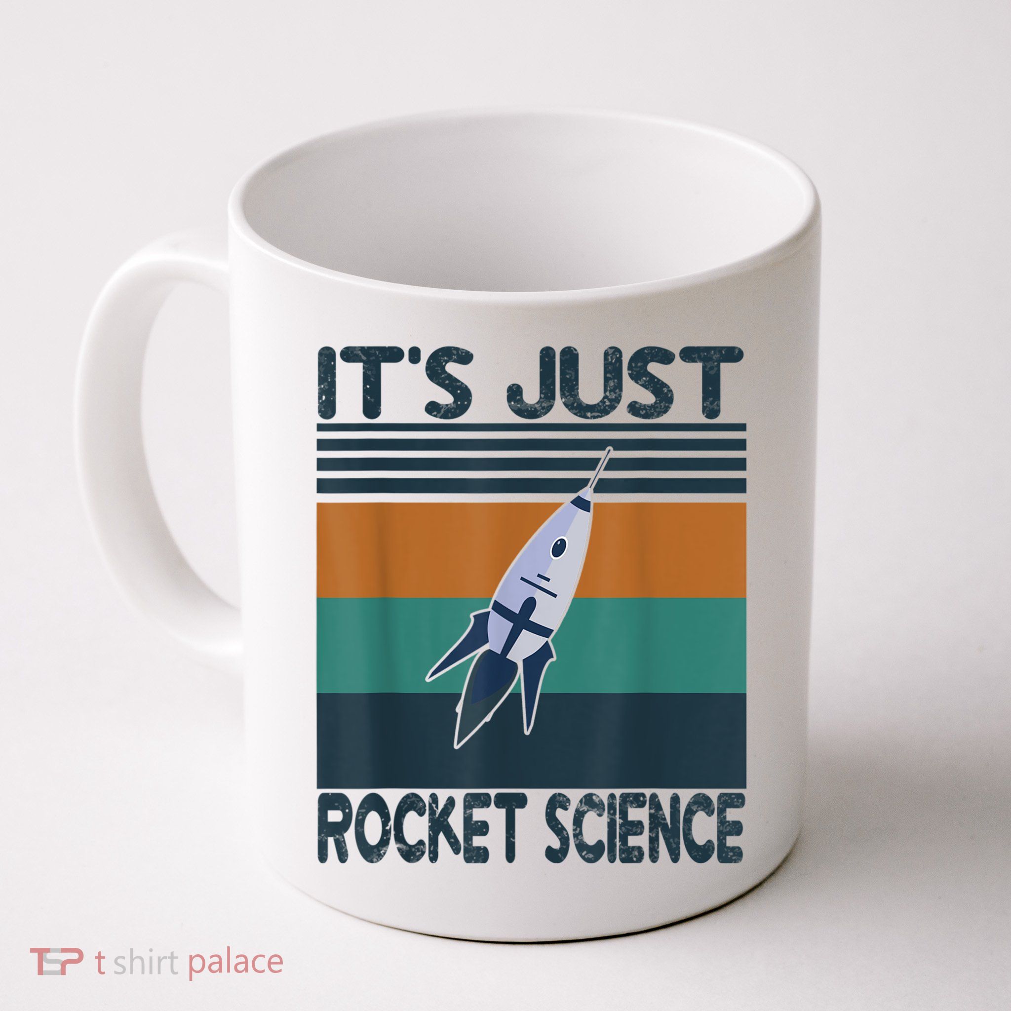 Aerospace Engineering Gifts It's Just Rocket Science Space Mug