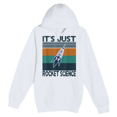 Aerospace Engineering Gifts It's Just Rocket Science Space Premium Pullover Hoodie