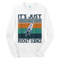 Aerospace Engineering Gifts It's Just Rocket Science Space Tall Long Sleeve T-Shirt
