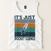 Aerospace Engineering Gifts It's Just Rocket Science Space Tank Top