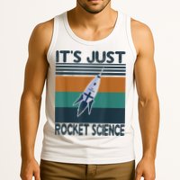 Aerospace Engineering Gifts It's Just Rocket Science Space Tank Top