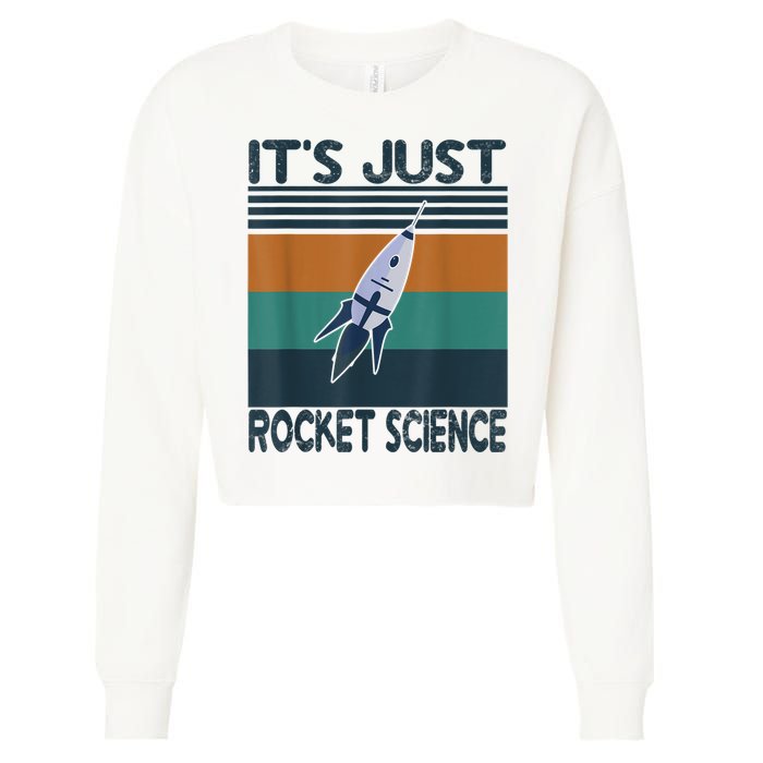 Aerospace Engineering Gifts It's Just Rocket Science Space Cropped Pullover Crew