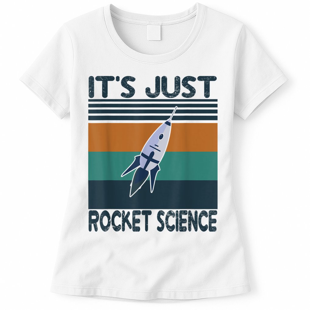 Aerospace Engineering Gifts It's Just Rocket Science Space Womens T-Shirt