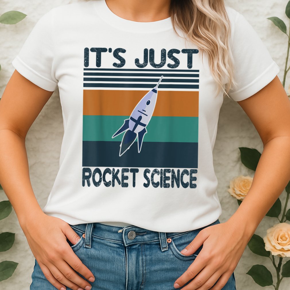 Aerospace Engineering Gifts It's Just Rocket Science Space Womens T-Shirt