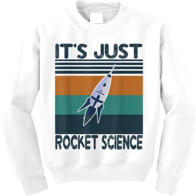 Aerospace Engineering Gifts It's Just Rocket Science Space Kids Sweatshirt