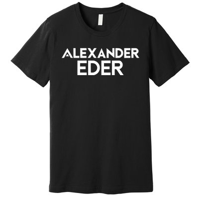 Alexander Eder Ganz Normal GestöRt Premium T-Shirt