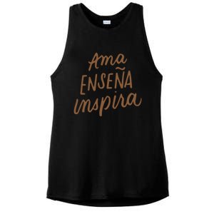 Ama Ensena Inspira Love Teach Inspire Spanish Teacher Funny Gift Ladies PosiCharge Tri-Blend Wicking Tank