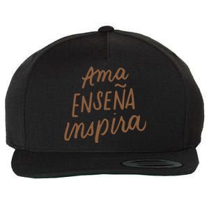 Ama Ensena Inspira Love Teach Inspire Spanish Teacher Funny Gift Wool Snapback Cap