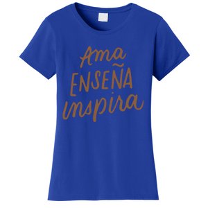 Ama Ensena Inspira Love Teach Inspire Spanish Teacher Funny Gift Women's T-Shirt