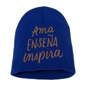 Ama Ensena Inspira Love Teach Inspire Spanish Teacher Funny Gift Short Acrylic Beanie