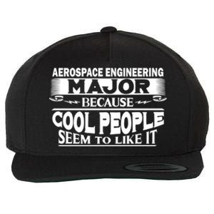 Aerospace Engineering Major Cool People Like It College Gift Meaningful Gift Wool Snapback Cap