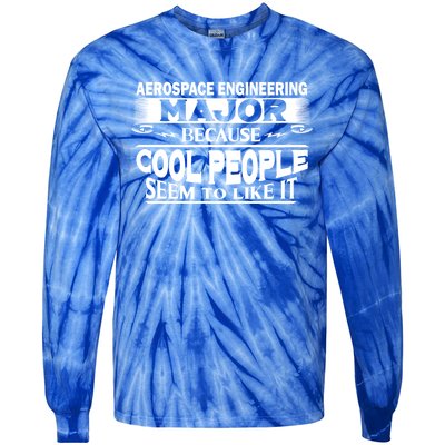 Aerospace Engineering Major Cool People Like It College Gift Meaningful Gift Tie-Dye Long Sleeve Shirt