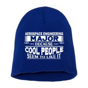 Aerospace Engineering Major Cool People Like It College Gift Meaningful Gift Short Acrylic Beanie