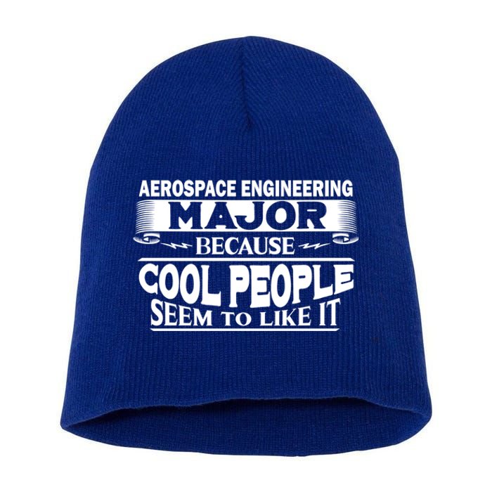 Aerospace Engineering Major Cool People Like It College Gift Meaningful Gift Short Acrylic Beanie