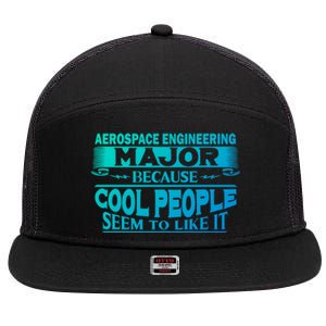 Aerospace Engineering Major Cool People Like It College Gift Meaningful Gift 7 Panel Mesh Trucker Snapback Hat