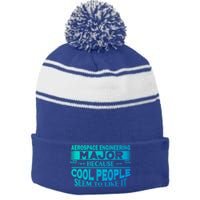 Aerospace Engineering Major Cool People Like It College Gift Meaningful Gift Stripe Pom Pom Beanie