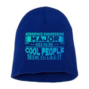 Aerospace Engineering Major Cool People Like It College Gift Meaningful Gift Short Acrylic Beanie