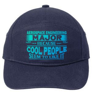 Aerospace Engineering Major Cool People Like It College Gift Meaningful Gift 7-Panel Snapback Hat