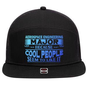 Aerospace Engineering Major Cool People Like It College Gift Meaningful Gift 7 Panel Mesh Trucker Snapback Hat