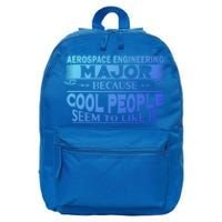 Aerospace Engineering Major Cool People Like It College Gift Meaningful Gift 16 in Basic Backpack