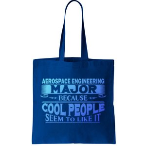 Aerospace Engineering Major Cool People Like It College Gift Meaningful Gift Tote Bag