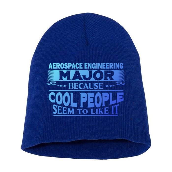 Aerospace Engineering Major Cool People Like It College Gift Meaningful Gift Short Acrylic Beanie