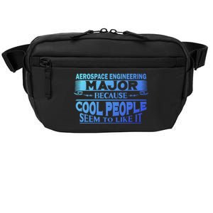 Aerospace Engineering Major Cool People Like It College Gift Meaningful Gift Crossbody Pack