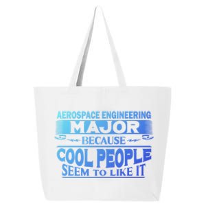 Aerospace Engineering Major Cool People Like It College Gift Meaningful Gift 25L Jumbo Tote