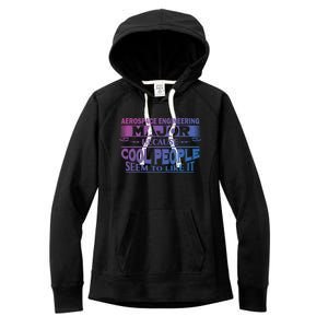 Aerospace Engineering Major Cool People Like It College Gift Meaningful Gift Women's Fleece Hoodie