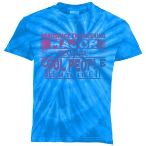 Aerospace Engineering Major Cool People Like It College Gift Meaningful Gift Kids Tie-Dye T-Shirt