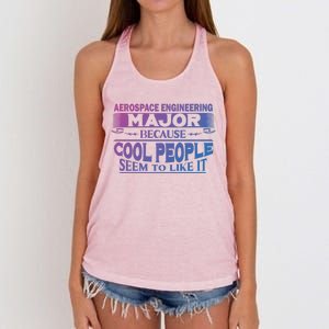 Aerospace Engineering Major Cool People Like It College Gift Meaningful Gift Women's Knotted Racerback Tank