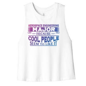 Aerospace Engineering Major Cool People Like It College Gift Meaningful Gift Women's Racerback Cropped Tank