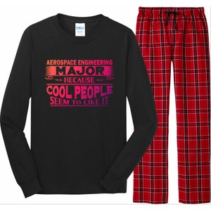 Aerospace Engineering Major Cool People Like It College Gift Meaningful Gift Long Sleeve Pajama Set