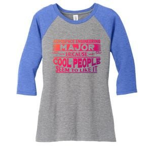 Aerospace Engineering Major Cool People Like It College Gift Meaningful Gift Women's Tri-Blend 3/4-Sleeve Raglan Shirt