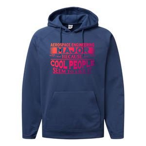 Aerospace Engineering Major Cool People Like It College Gift Meaningful Gift Performance Fleece Hoodie