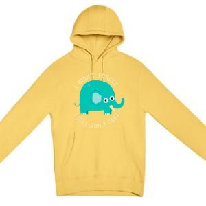 An Elephant Never Cares Premium Pullover Hoodie