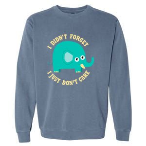 An Elephant Never Cares Garment-Dyed Sweatshirt