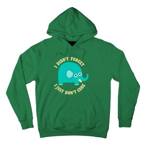 An Elephant Never Cares Hoodie