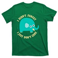 An Elephant Never Cares T-Shirt