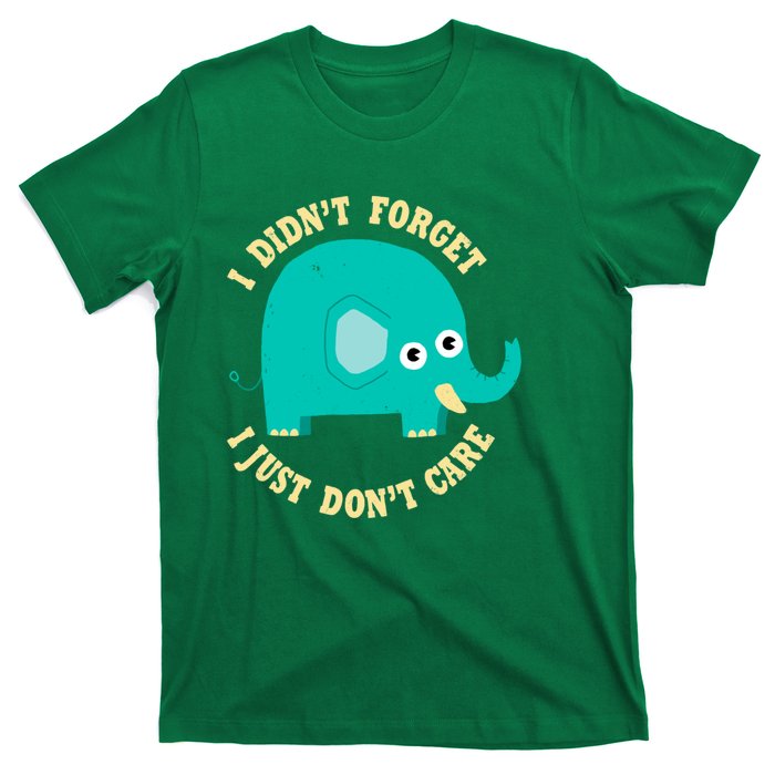 An Elephant Never Cares T-Shirt