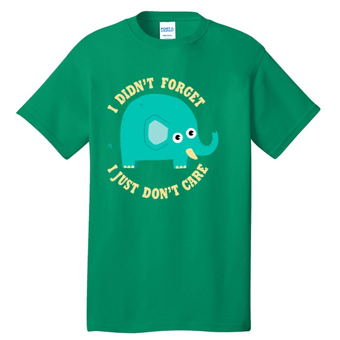 An Elephant Never Cares Tall T-Shirt