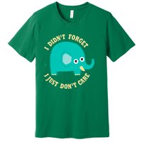 An Elephant Never Cares Premium T-Shirt