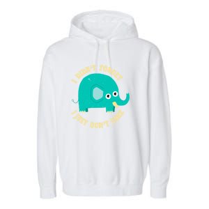 An Elephant Never Cares Garment-Dyed Fleece Hoodie