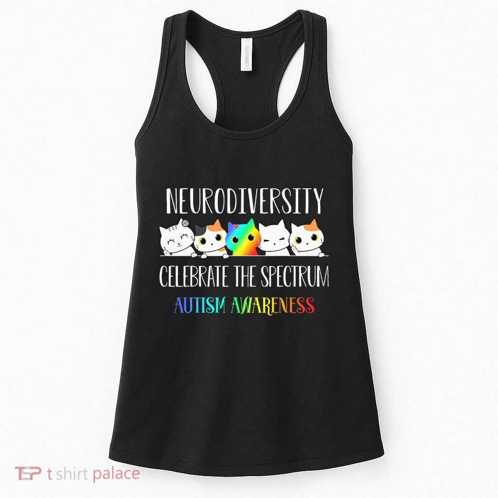 Autism Embrace Neurodiversity Celebrate The Spectrum Cat Womens Tank Top