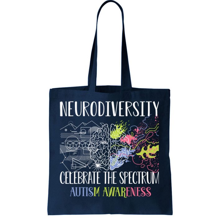 Autism Embrace Neurodiversity Celebrate The Spectrum Brain Tote Bag