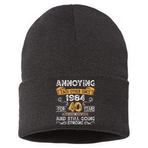 Annoying Each Other Since 1984 For 40 Years And Still Going Strong Sustainable Knit Beanie