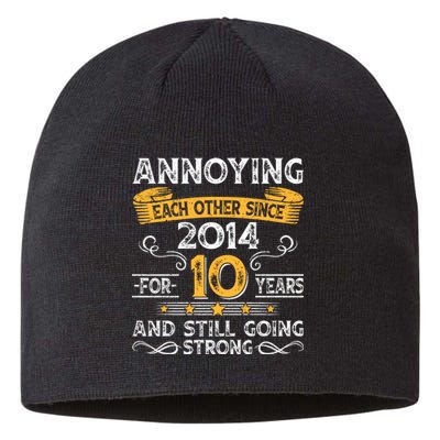 Annoying Each Other Since 2014 For 10 Years And Still Going Strong Sustainable Beanie