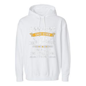 Annoying Each Other For 14 Years Couples Married Since 2010 Garment-Dyed Fleece Hoodie