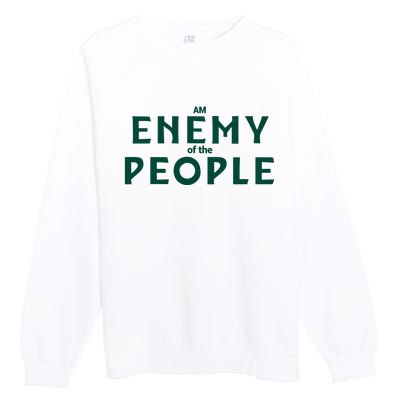 An Enemy Of The People Premium Crewneck Sweatshirt