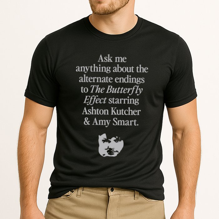 Alternate Endings Of The Butterfly Effect Explained Performance Shirt